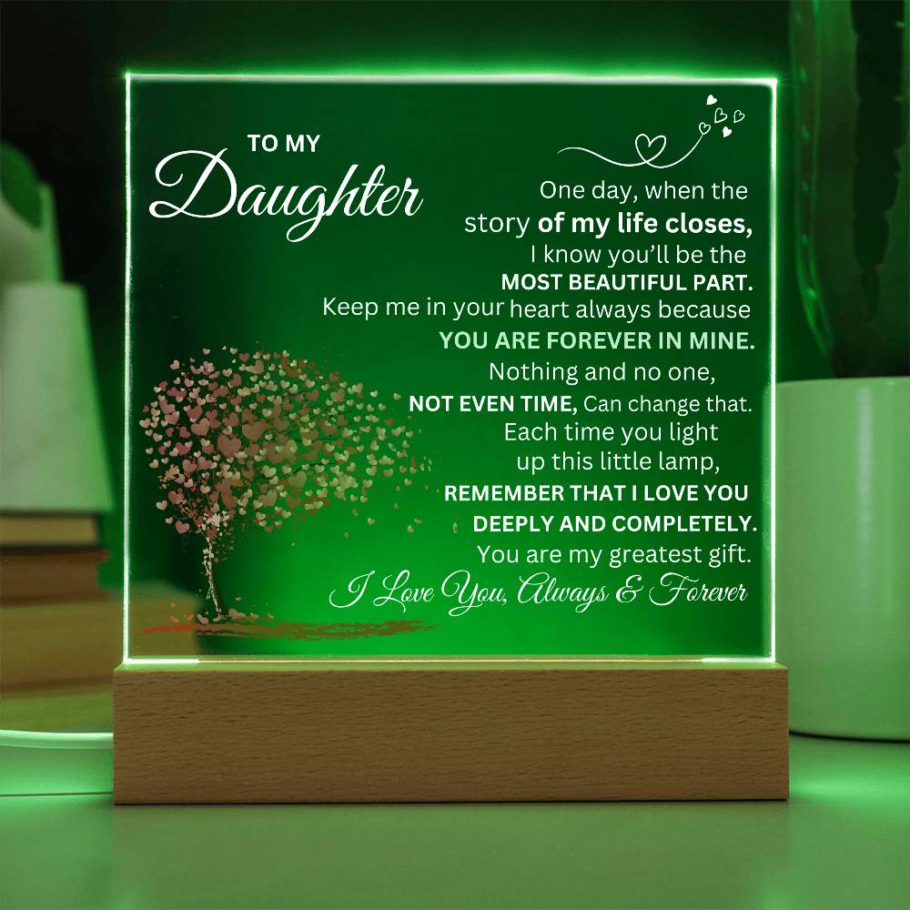 To My Daughter, Forever Love Acrylic Plaque.