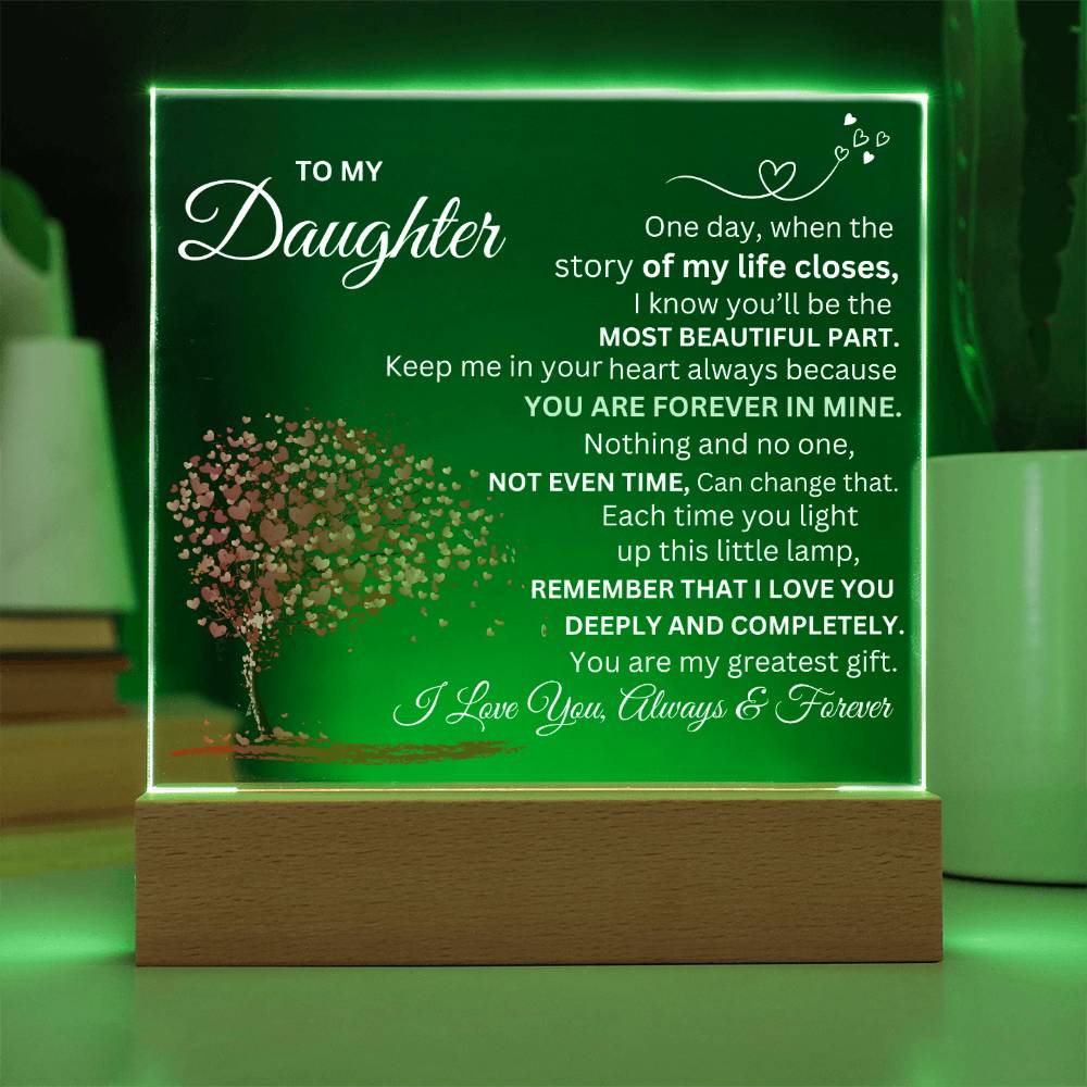 To My Daughter, Forever Love Acrylic Plaque.