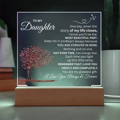 To My Daughter, Forever Love Acrylic Plaque.