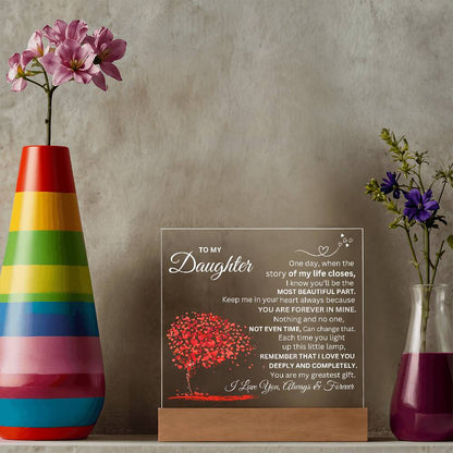 To My Daughter, Forever Love Acrylic Plaque.
